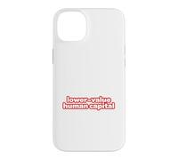 lower-value human capital Case for iPhone 14 Plus