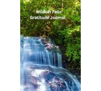 Lower Wildcat Falls Greenville County SC Gratitude Journal: 6 x 9 100 lined pages in hardcover notebook