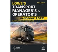 Lowe's Transport Manager's and Operator's Handbook 2022