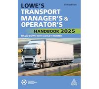 Lowe's Transport Manager's and Operator's Handbook 2025