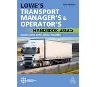 Lowe's Transport Manager's and Operator's Handbook 2025