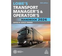 Lowe's Transport Manager's and Operator's Handbook 2026