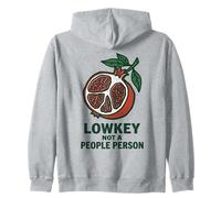 Lowkey Not A People Person Pomegranate Humor Zip Hoodie