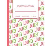 Lowkey Notebook: Aesthetic Slang Composition Notebook for Writing, Notes & Journaling: Minimal Typography Journal | College Ruled Notebook | Trendy Student Writing Book