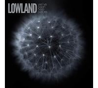 Lowland - We've Been Here Before