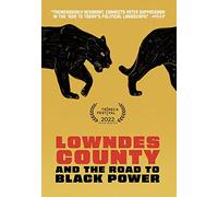 Lowndes County And The Road To Black Power