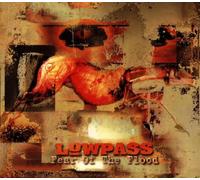 Lowpass - Fear Of The Flood