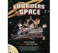 Lowriders in Space (Book 1)