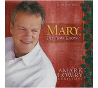 Lowry, Mark - Mary Did You Know