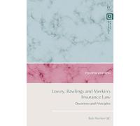Lowry, Rawlings and Merkin's Insurance Law: Doctrines and Principles