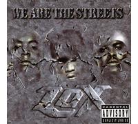 LOX - We Are The Streets