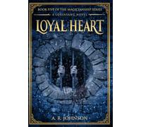 Loyal Heart: A Lorinsang Novel (Magicianship)