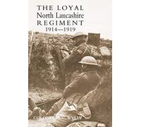 Loyal North Lancashire Regiment 1914-1919