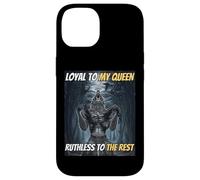 Loyal to My Queen Ruthless To The Rest Funny Alpha Wolf Meme Case for iPhone 14