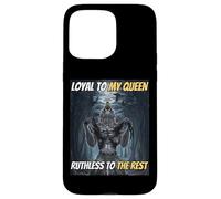Loyal to My Queen Ruthless To The Rest Funny Alpha Wolf Meme Case for iPhone 15 Pro Max