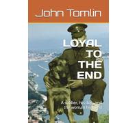 LOYAL TO THE END: A soldier, his dog, and the woman he loved
