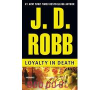 Loyalty in Death: 9
