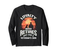 Loyalty Never Retires Just Ask A Veteran's Dog Vet Labrador Long Sleeve T-Shirt