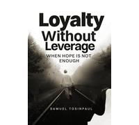 Loyalty Without Leverage: When Hope is Not Enough
