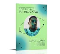Loyle Carner Not Waving, But DrowningCanvas Posters for Bedroom Wall Art Decor Posters Prints Art Poster Print Painting Retro Home Wall Decor Picture Bedroom08x12inch(20x30cm) Frame-style