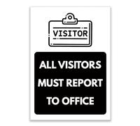 LP Lifestyle All Visitors Must Report to Office Sign Durable Weatherproof Rust-Free Waterproof PVC Workplace Safety Notice Business Entrance Sign No.503 (A4 (210mm x 297mm) - No Holes)