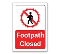 LP Lifestyle Footpath Closed Sign - Rust-Free Waterproof & Weatherproof PVC No Pedestrians Footpath Closure Sign for Public Rights of Way No.334 (A4 (210mm x 297mm) - No Holes)