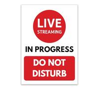 LP Lifestyle Live Streaming In Progress Do Not Disturb Sign Durable PVC - Studio Recording | Rust-Free Indoor Outdoor Content Creator Notice No. 554 (A4 (210mm x 297mm) - No Holes)