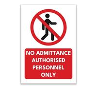 LP Lifestyle No Admittance Authorised Personnel Only Sign - Durable Weatherproof Waterproof Rust-Free PVC Restricted Access Notice Indoor Outdoorl No.519 (A4 (210mm x 297mm) - No Holes)