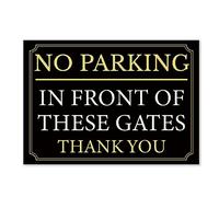 LP Lifestyle NO PARKING Sign - “In Front Of These Gates Thank You” Message, Premium Black & Gold, Tough Durable, Rust-Free Weatherproof 1mm PVC Outdoor Use, No. 066