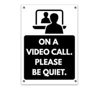 LP Lifestyle On a Video Call Please Be Quiet Sign Durable PVC - Home Office Meeting | Rust-Free Indoor Do Not Disturb Work From Home Notice No. 555 (A4 (210mm x 297mm) - Holes)
