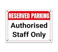 LP Lifestyle Reserved Parking Authorised Staff Only Sign - Waterproof PVC Parking Notice for Workplaces & Private Car Parks, Rust-Free Weatherproof Design No. 366 (A4 (210mm x 297mm) - Holes)