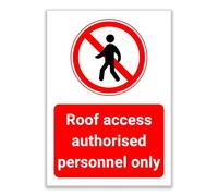 LP Lifestyle Roof Access Authorised Personnel Only Sign - Restricted Access Safety Warning, Waterproof PVC Prohibition Sign for Rooftops, Ladders & Service Areas No.287 (A4 (210mm x 297mm) - No Holes)