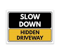 LP Lifestyle Slow Down Hidden Driveway Sign Durable Weatherproof Rust-Free Waterproof PVC Warning Notice for Concealed Drives Country Lanes Rural Roads Farms No. 563 (A4 (210mm x 297mm) - No Holes)