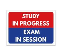 LP Lifestyle Study In Progress Exam In Session Sign Durable PVC - Quiet Please | Rust-Free Indoor Student Revision Do Not Disturb Door Notice No. 557 (A4 (210mm x 297mm) - No Holes)
