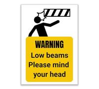 LP Lifestyle Warning Low Beams Please Mind Your Head Sign - Rust-Free Waterproof & Weatherproof PVC Safety Sign for Low Clearance Areas, Indoor & Outdoor Use No.322 (A4 (210mm x 297mm) - No Holes)