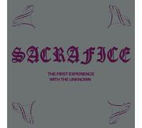 Sacrafice - The First Experience With The [VINYL]