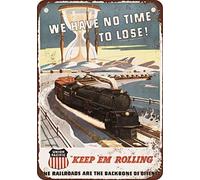 LPDCJF 1943 Union Pacific Railroad No Time to Lose Vintage Look Reproduction Metal Tin Sign 8x6 In