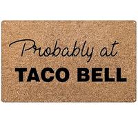 LPDCJF Tin Sign Probably at Taco Bell Vintage Wall Decor Retro Art Tin Sign Funny Decorations for Home Bar Pub Cafe Farm Room Antiques Metal Poster 16x12 In