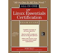 LPI Linux Essentials Certification All-in-One Exam Guide