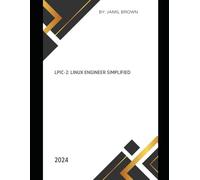 LPIC-2: Linux Engineer Simplified (LPIC - Linux Professional Institute Certification Simplified)