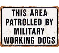 Lplpol Aluminum Metal Sign This Area Patrolled Military Working Dogs Vintage Tin Sign Poster Plaque Sign Decor for Home Bar Diner Pub 12x18 Inch