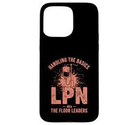 LPN Floor Leader Basics Case for iPhone 15 Pro Max
