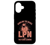 LPN Floor Leader Basics Case for iPhone 16