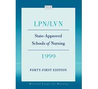 LPN/LVN, State-approved Schools of Nursing, 1999: Meeting Minimum Requirements Set by Law and Board Rules in the Various Jurisdictions (State Approved Schools of Nursing- LPN): .