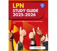 LPN Study Guide 2025-2026: Test Prep with Practice Question for the Licensed Practical Nurse