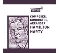 Lpo^Halle^Harty - Sir Hamilton Harty - Conductor, composer, arranger