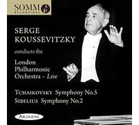 Lpo/Koussevitzky - Serge Koussevitzky conducts the London Philharmonic Orchestra Tchaikovsky's Symphony No. 5 & Sibelius' Symphony