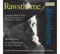 Lpo/Lso/Binns/Braithwaite - Alan Rawsthorne: Overture Street Corner, Piano Concertos 1 & 2, Symphonic Studies