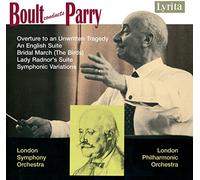 Lpo/Lso/Sir Adrian Boult - Sir Hubert Parry: Overture to an Unwritten Tragedy, An English Suite
