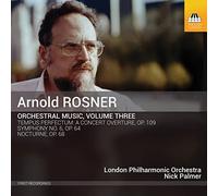 Lpo/Palmer - Arnold Rosner: Orchestral Music, Volume Three
